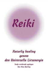 Reiki - Naturlig healing genom den Universella Livsenergin